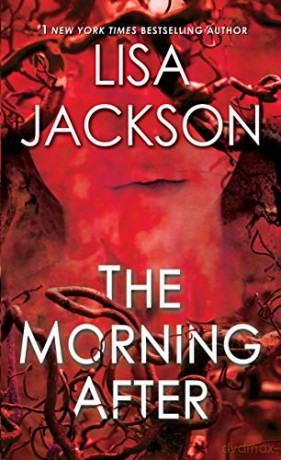 The Morning After (Pierce Reed/ Nikki Gillette): 2 - Lisa Jackson [KSIĄŻKA]