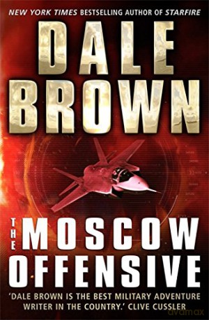 The Moscow Offensive - Dale Brown [KSIĄŻKA]
