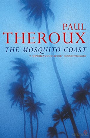 The Mosquito Coast - Paul Theroux [KSIĄŻKA]