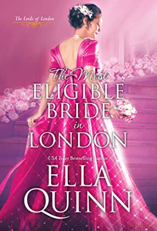 The Most Eligible Bride in London (Lords of London) - Ella Quinn [KSIĄŻKA]