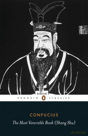 The Most Venerable Book (Shang Shu) - Confucius [KSIĄŻKA]