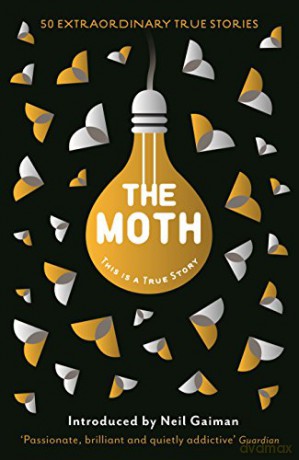 The Moth: This Is a True Story - Catherine Burns [KSIĄŻKA]