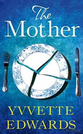 The Mother - Yvvette Edwards [KSIĄŻKA]