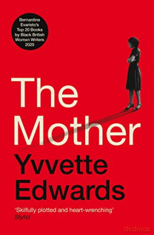 The Mother - Yvvette Edwards [KSIĄŻKA]