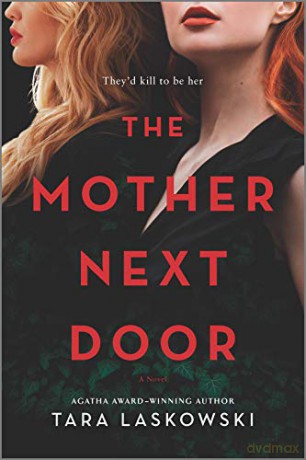 The Mother Next Door: A Novel of Suspense - Tara Laskowski [KSIĄŻKA]