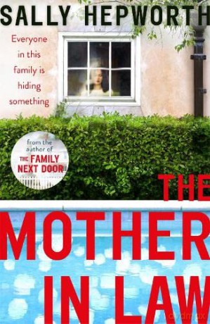 The Mother-in-Law: everyone in this family is hiding something - Sally Hepworth [KSIĄŻKA]