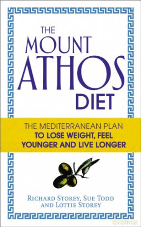 The Mount Athos Diet: The Mediterranean Plan to Lose Weight, Feel Younger and Live Longer - Lottie Storey [KSIĄŻKA]