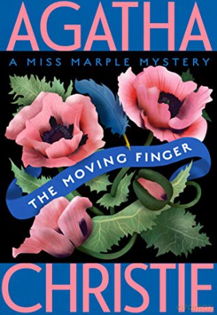 The Moving Finger: A Miss Marple Mystery: 3 (Miss Marple Mysteries) - Agatha Christie [KSIĄŻKA]