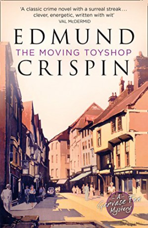 The Moving Toyshop (A Gervase Fen Mystery) - Crispin [KSIĄŻKA]