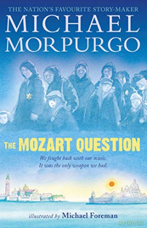 The Mozart Question - Sir Michael Morpurgo [KSIĄŻKA]