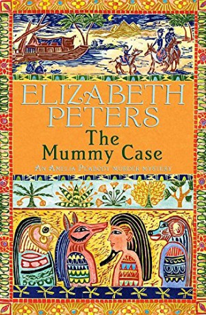The Mummy Case (Amelia Peabody Murder Mystery) - Elizabeth Peters [KSIĄŻKA]