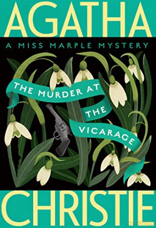 The Murder at the Vicarage: A Miss Marple Mystery: 1 (Miss Marple Mysteries) - Agatha Christie [KSIĄŻKA]