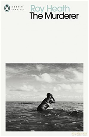 The Murderer (Penguin Modern Classics) - Roy Heath [KSIĄŻKA]