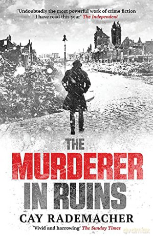 The Murderer in Ruins (Frank Stave Investigations) - Cay Rademacher [KSIĄŻKA]