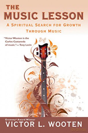 The Music Lesson: A Spiritual Search for Growth Through Music - Victor L. Wooten [KSIĄŻKA]