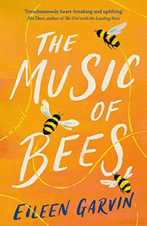 The Music of Bees - Eileen Garvin [KSIĄŻKA]