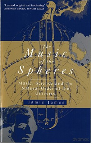 The Music Of The Spheres: Music, Science and the Natural Order of the Universe - Jamie James [KSIĄŻKA]