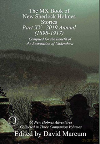 The MX Book of New Sherlock Holmes Stories - Part XV: 2019 Annual (1898-1917) (15) - David Marcum [KSIĄŻKA]
