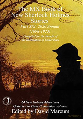 The MX Book of New Sherlock Holmes Stories Part XXI: 2020 Annual (1898-1923) (21) - David Marcum [KSIĄŻKA]