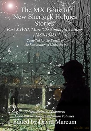 The MX Book of New Sherlock Holmes Stories Part XXVIII: More Christmas Adventures (1869-1888) (28) - David Marcum [KSIĄŻKA]
