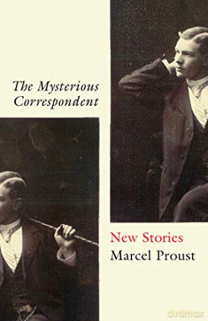 The Mysterious Correspondent: New Stories - Marcel Proust [KSIĄŻKA]