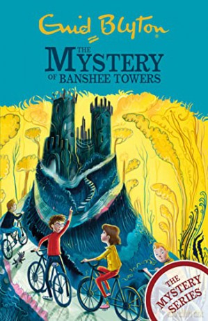 The Mystery of Banshee Towers: Book 15 (The Mystery Series) - Enid Blyton [KSIĄŻKA]