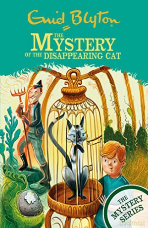 The Mystery of the Disappearing Cat: Book 2 (The Mystery Series) - Enid Blyton [KSIĄŻKA]