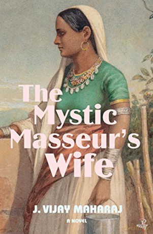 The Mystic Masseur's Wife - J. Vijay Maharaj [KSIĄŻKA]
