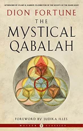 The Mystical Qabalah: Weiser Classics - Dion Fortune [KSIĄŻKA]
