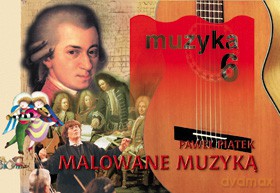 Malowane Muzyką Kl. 6 Podręcznik [KSIĄŻKA]