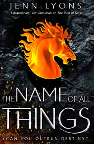 The Name of All Things (A Chorus of Dragons, 2) - Jenn Lyons [KSIĄŻKA]