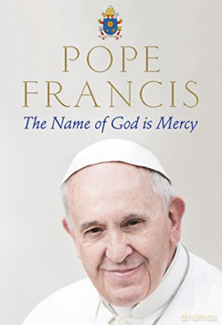 The Name of God is Mercy - Pope Francis [KSIĄŻKA]