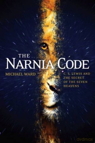 The Narnia Code: C S Lewis and the Secret of the Seven Heavens - Michael Ward [KSIĄŻKA]