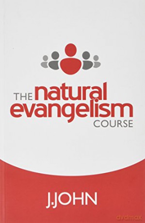 The Natural Evangelism Course - J. John [KSIĄŻKA]