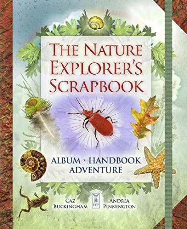 The Nature Explorer's Scrapbook - Andrea Pinnington [KSIĄŻKA]