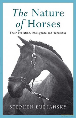 The Nature of Horses - Stephen Budiansky [KSIĄŻKA]