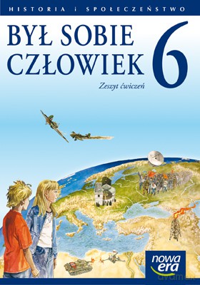 Był Sobie Człowiek Kl. 6 Zeszyt Ćwiczeń [KSIĄŻKA]