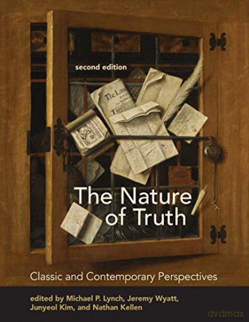 The Nature of Truth, second edition: Classic and Contemporary Perspectives - Michael P. Lynch [KSIĄŻKA]