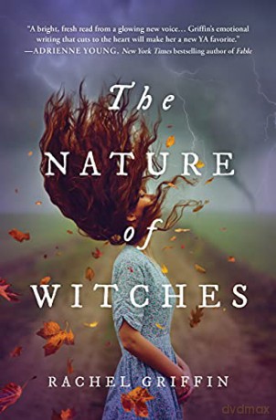 The Nature of Witches - Rachel Griffin [KSIĄŻKA]