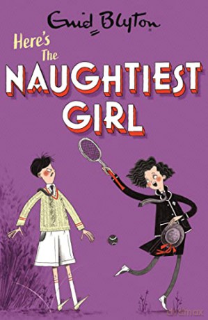 The Naughtiest Girl: Here's The Naughtiest Girl: Book 4 - Enid Blyton [KSIĄŻKA]