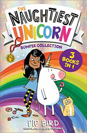 The Naughtiest Unicorn Bumper Collection: Three books in one for 2021 from the bestselling Naughtiest Unicorn series - the perfect magical gift for children! (The Naughtiest Unicorn series) - Pip Bird [KSIĄŻKA]