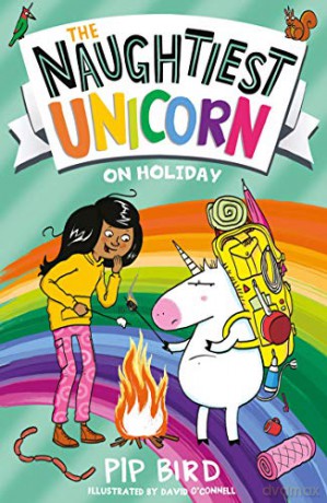 The Naughtiest Unicorn on Holiday: a perfect funny and magical summer holiday gift for children: Book 8 (The Naughtiest Unicorn series) - Pip Bird [KSIĄŻKA]