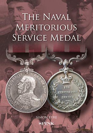 The Naval Meritorious Service Medal: The First Ten Years - Simon Eyre [KSIĄŻKA]