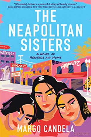 The Neapolitan Sisters: A Novel - Margo Candela [KSIĄŻKA]