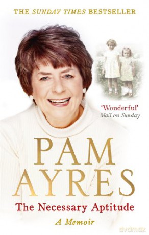 The Necessary Aptitude: A Memoir - Pam Ayres [KSIĄŻKA]