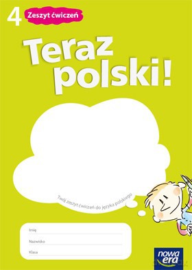 Teraz Polski! Kl. 4 Zeszyt Ćwiczeń [KSIĄŻKA]