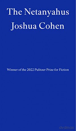 The Netanyahus: Joshua Cohen - Joshua Cohen [KSIĄŻKA]