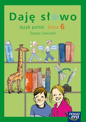 Daję Słowo Kl. 6 Zeszyt Ćwiczeń [KSIĄŻKA]