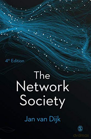 The Network Society - Jan A G M van Dijk [KSIĄŻKA]