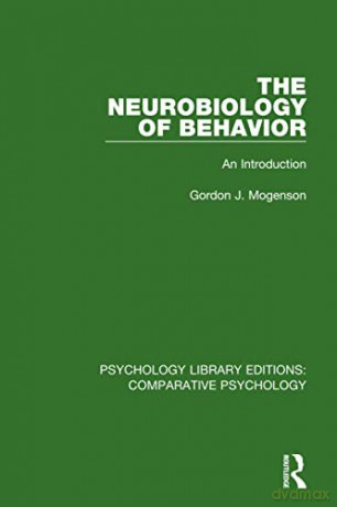 The Neurobiology of Behavior: An Introduction (Psychology Library Editions: Comparative Psychology) - Gordon J. Mogenson [KSIĄŻKA]